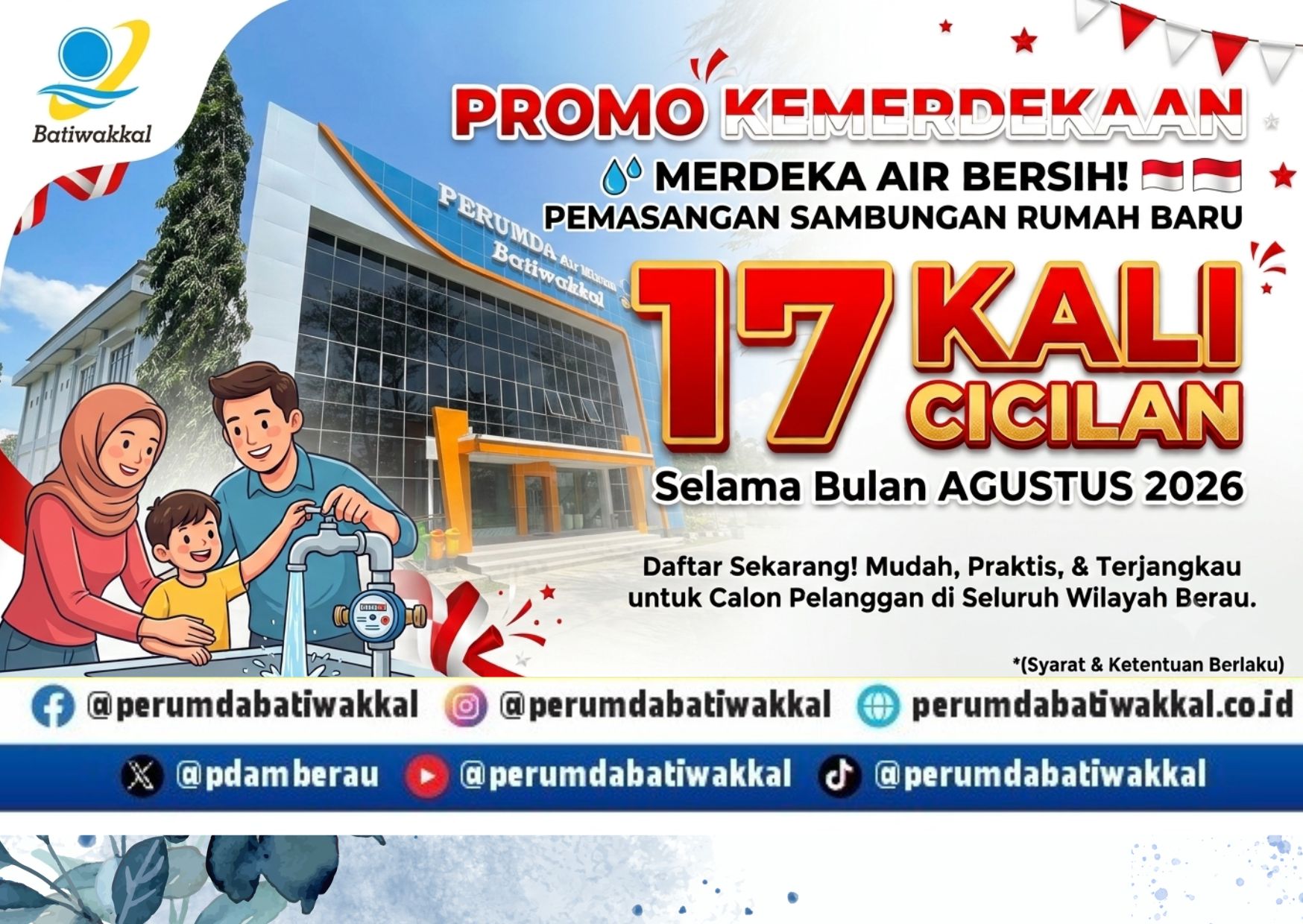 PROMO KEMERDEKAAN 2026 : MERDEKA AIR BERSIH DENGAN CICILAN 17 KALI CICILAN